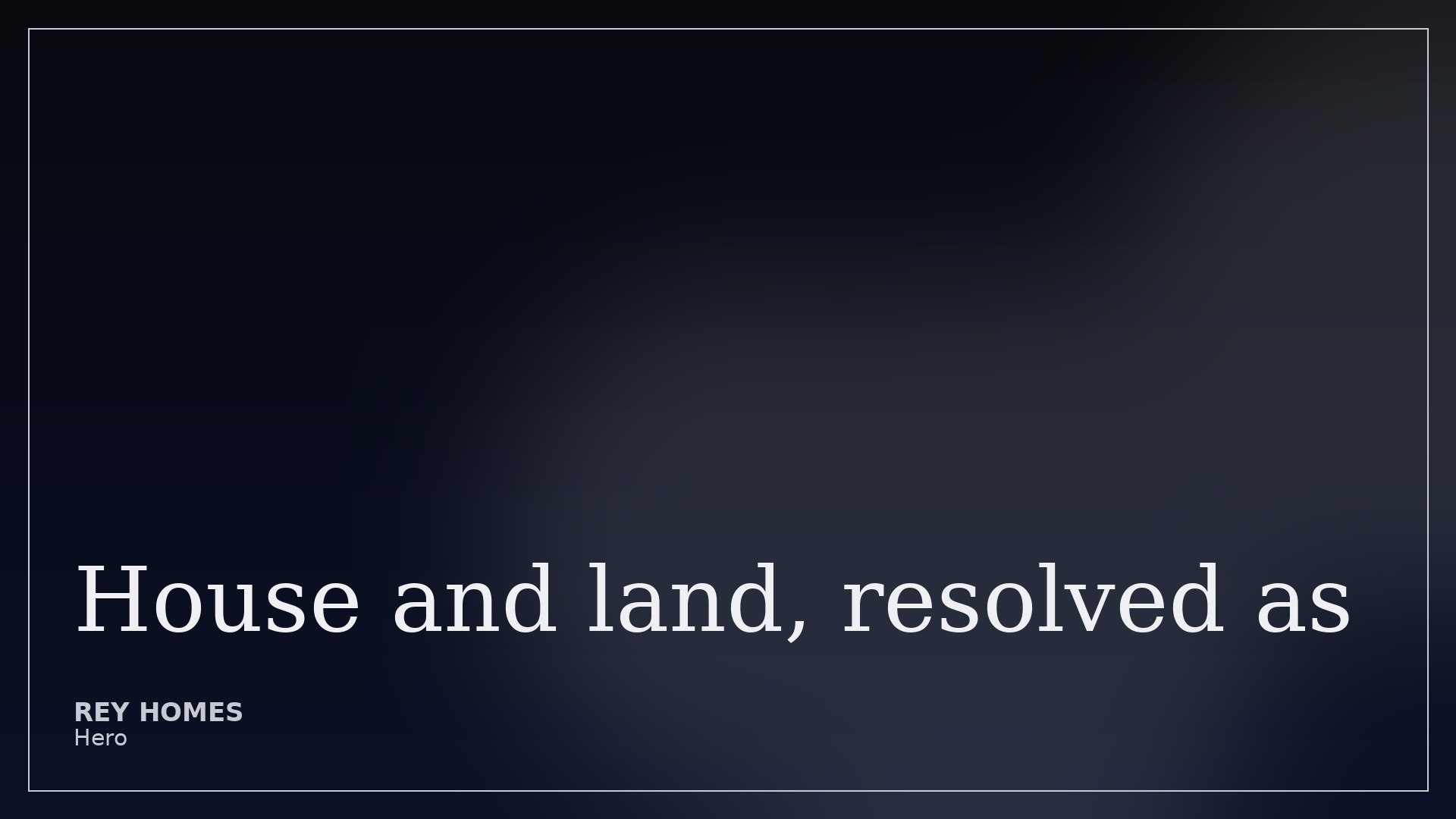 House and land, resolved as one